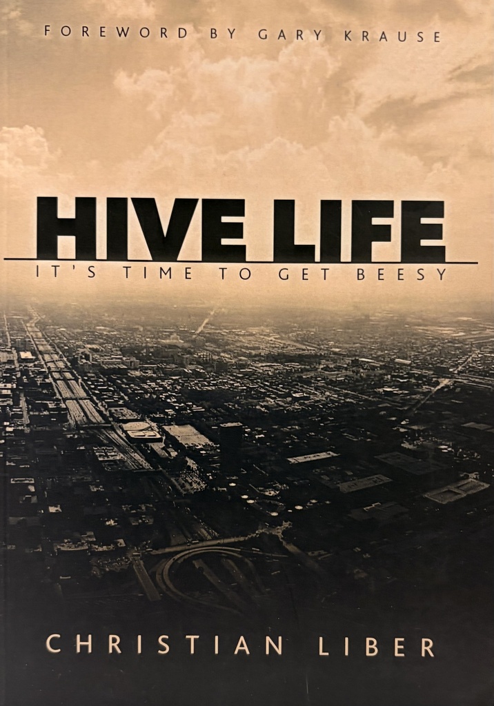 Hive Life, It's time to get beesy - Christian Liber
