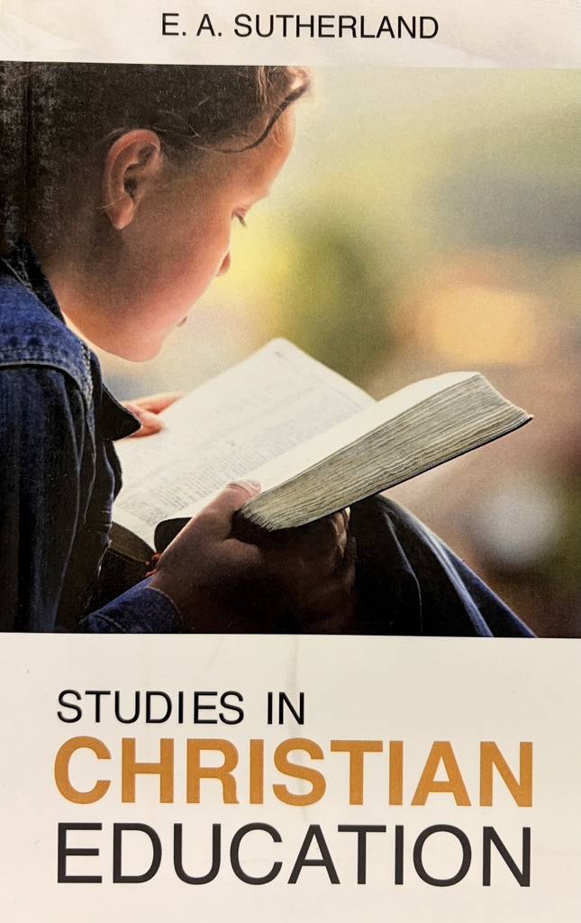 Studies in Christian Education - E.A. Sutherland
