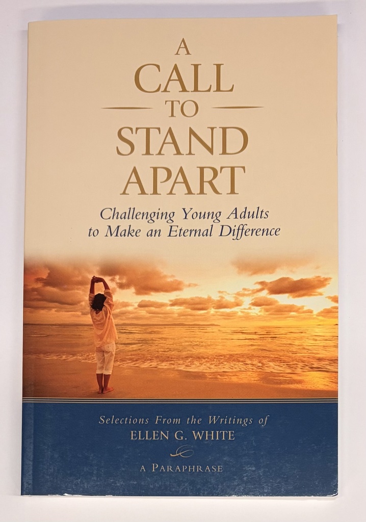 A Call to Stand Apart - Ellen G. White