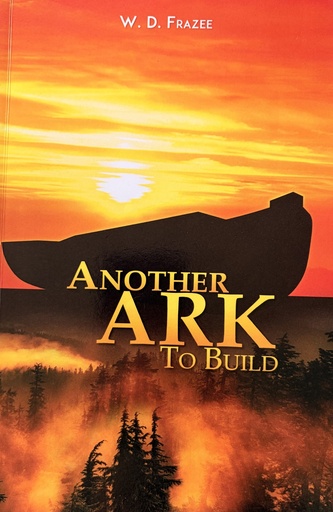 Another ark to build by W. D. Frazee
