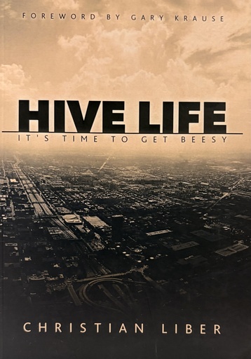 [hive_life_christian_liber] Hive Life, It's time to get beesy - Christian Liber